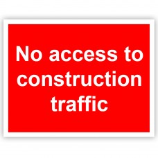 No Access to Construction Traffic Correx Sign